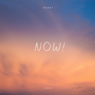 NOW! lyrics | Boomplay Music