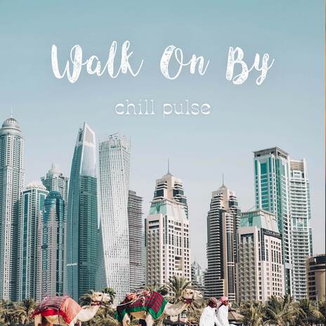 Walk On By | Boomplay Music