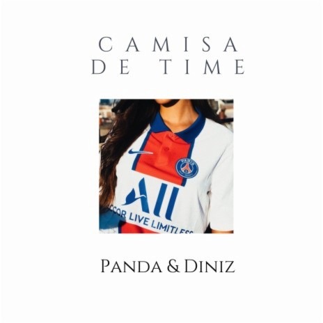 Camisa de Time ft. É o Dniz | Boomplay Music