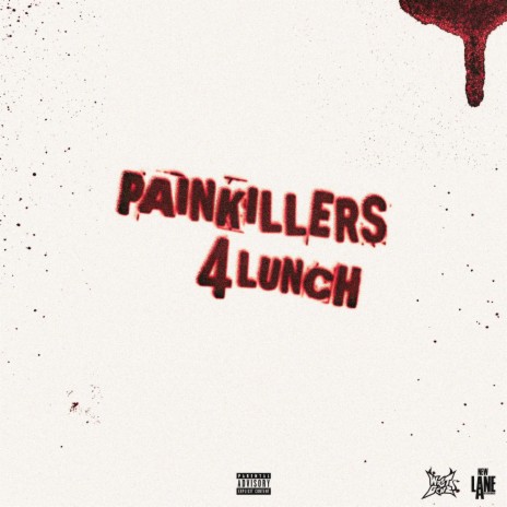 Painkillers4Lunch ft. Rackeduproy | Boomplay Music