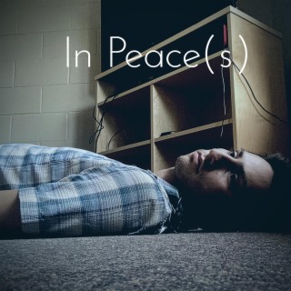 In Peace(s) lyrics | Boomplay Music