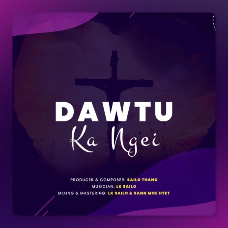 Dawtu Ka Ngei ft. Rachel Hniang | Boomplay Music