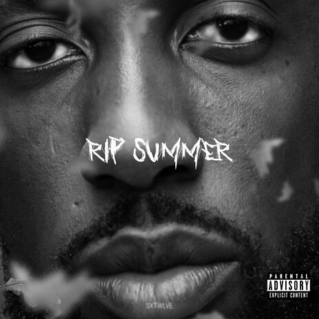 RIP Summer | Boomplay Music