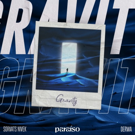 Gravity ft. DERWA | Boomplay Music