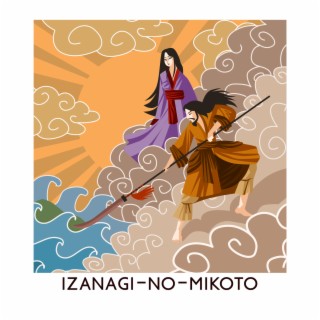 Izanagi-no-Mikoto: Oriental Japanese Calm Music, Kami Therapy
