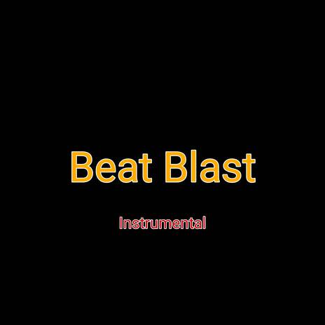 Beat Blast | Boomplay Music