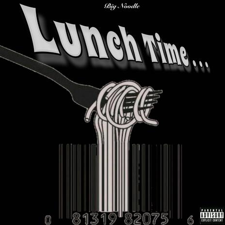 Lunch Time | Boomplay Music