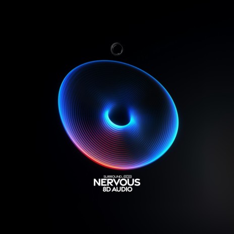 nervous (8d audio) ft. (((()))) | Boomplay Music