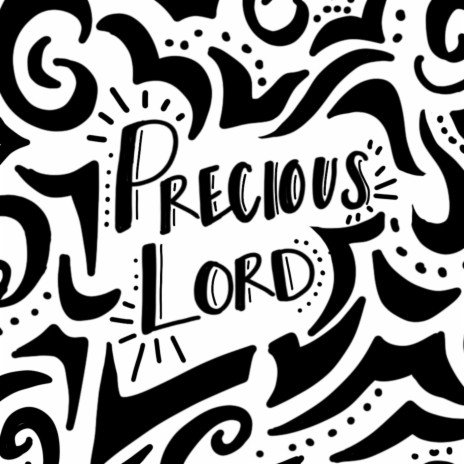 Precious Lord ft. Jonny Jordano | Boomplay Music
