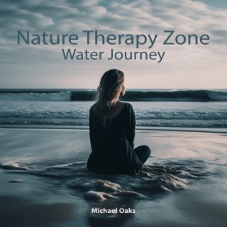 Nature Therapy Zone: Water Journey