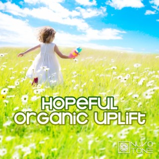 Hopeful Organic Uplift