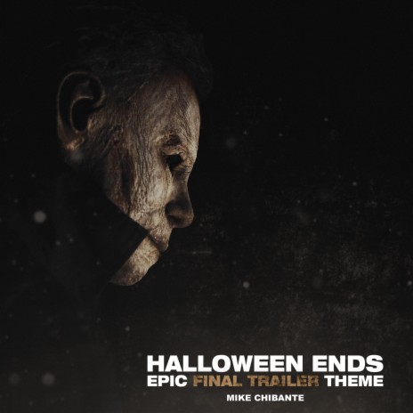 Halloween Ends (Epic Final Trailer Theme)