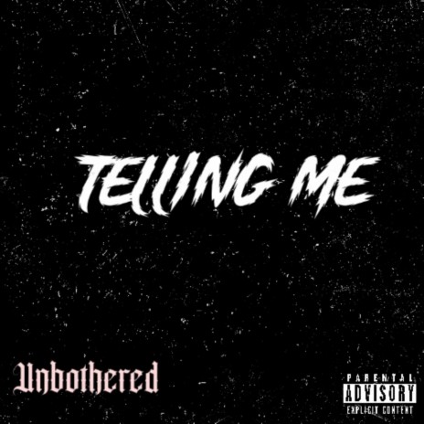 Telling Me | Boomplay Music