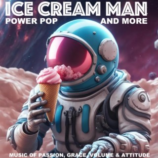 Episode 525: Ice Cream Man Power Pop and More #523
