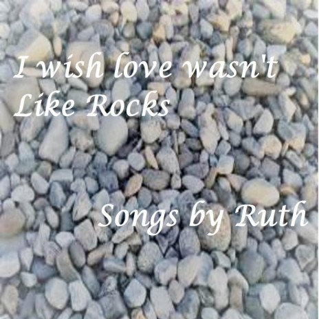 I Wish Love Wasn't Like Rocks | Boomplay Music