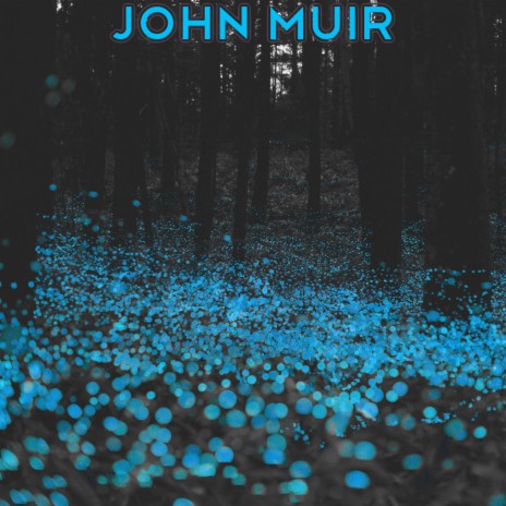 John Muir | Boomplay Music