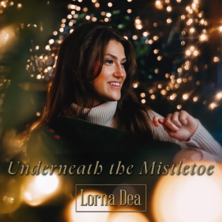 Underneath the Mistletoe lyrics | Boomplay Music