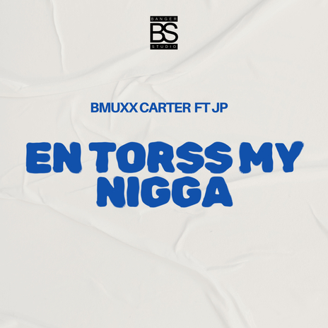 En Torss My Nigga ft. JP | Boomplay Music