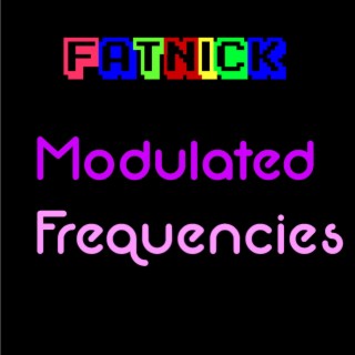 Modulated Frequencies