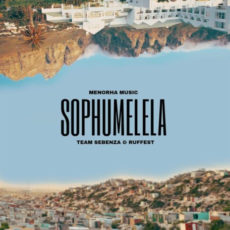 Sophumelela ft. Ruffest | Boomplay Music