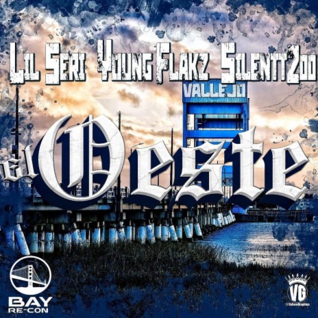 El Oeste ft. Young Flakz & Silent200 | Boomplay Music