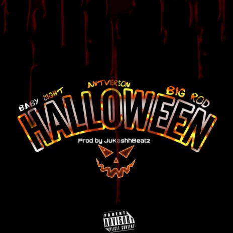 Halloween ft. Baby 8ight & AntVerson | Boomplay Music