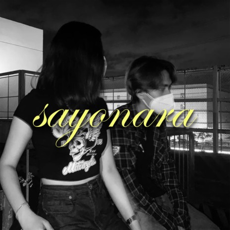 Sayonara | Boomplay Music