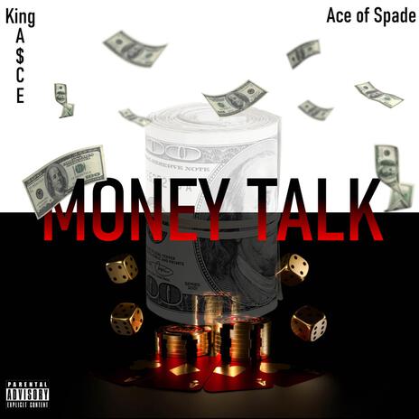 MONEY TALK ! ft. Ace of spade | Boomplay Music