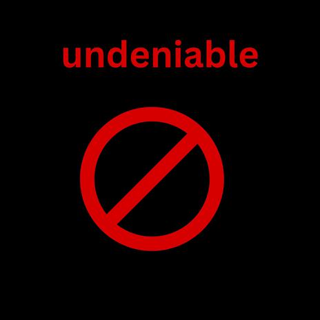 undeniable | Boomplay Music