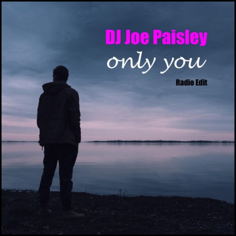 Only You (Radio Edit) | Boomplay Music