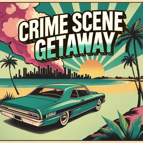 Crime Scene Getaway (Rock Ver.) | Boomplay Music