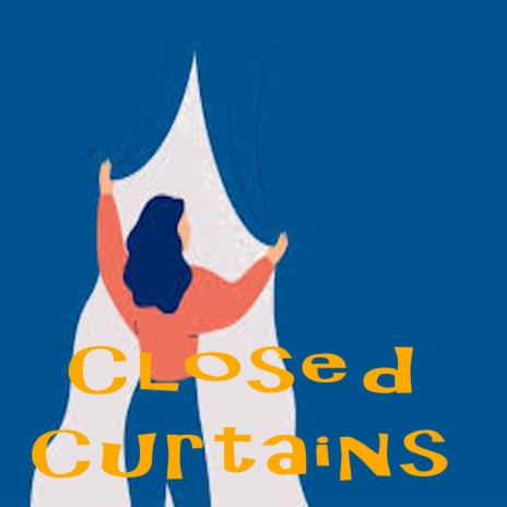 Closed Curtains