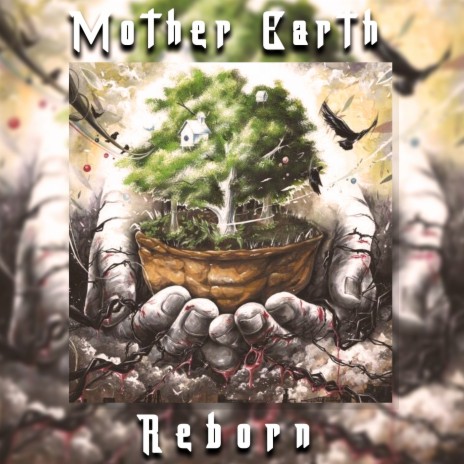 Mother Earth Reborn