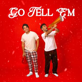 Go Tell 'Em lyrics | Boomplay Music