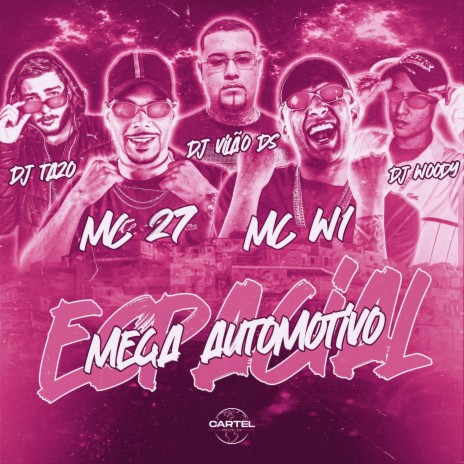 Mega Automotivo Espacial ft. Mc W1, DJ TAZO, DJ WOODY ORIGINAL & DJ Vilão DS | Boomplay Music