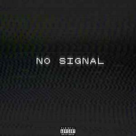 No signal | Boomplay Music