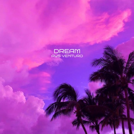 Dream | Boomplay Music