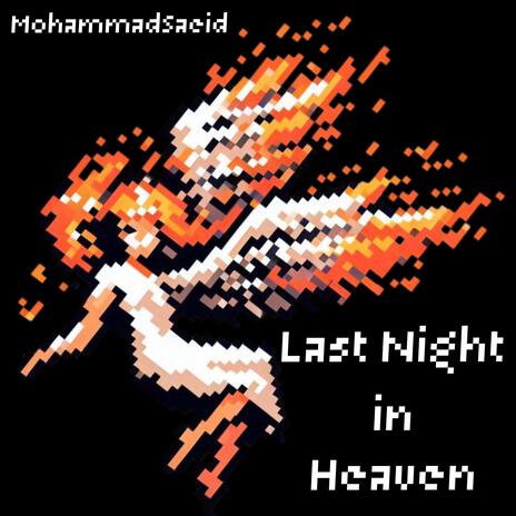 Last Night in Heaven | Boomplay Music