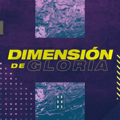 Dimensión de Gloria | Boomplay Music