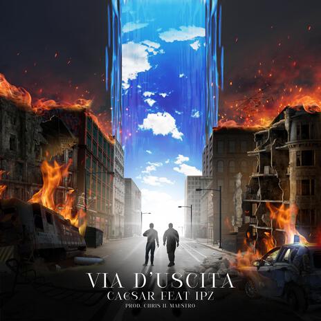 Via d'Uscita ft. IPZ | Boomplay Music