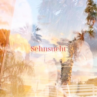 Sehnsucht