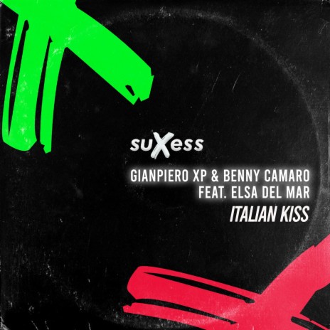 Italian Kiss ft. Benny Camaro, Elsa Del Mar & Giovi | Boomplay Music