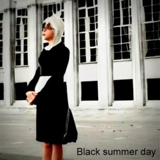 Black Summer Day