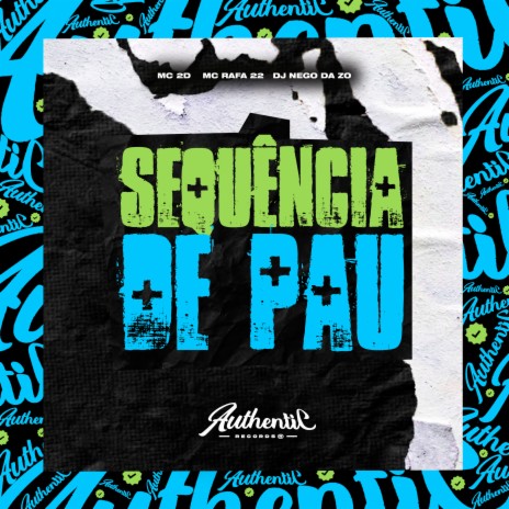 Sequência de Pau ft. MC 2D & MC Rafa 22 | Boomplay Music