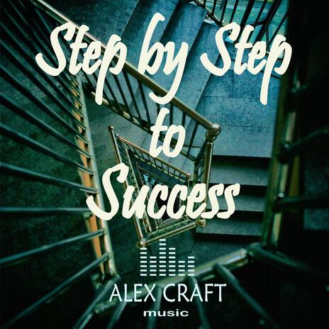 Step By Step To Success | Boomplay Music