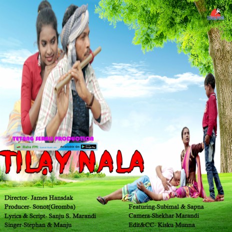 Tilay Nala (Santali) ft. Manju Murmu | Boomplay Music