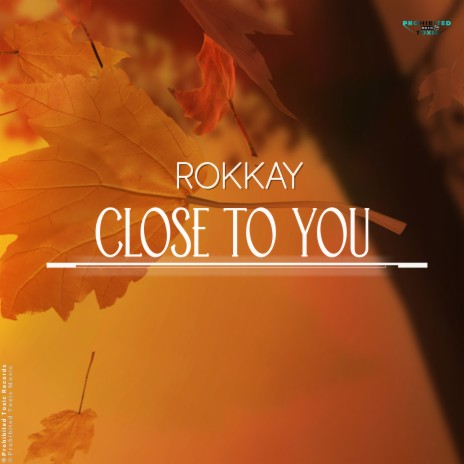 Close to You | Boomplay Music