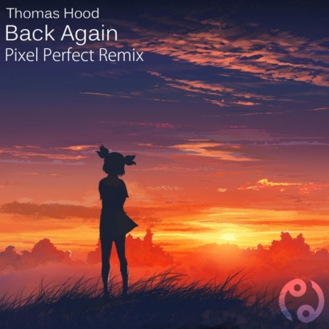 Back Again (Pixel Perfect Remix) ft. Pixel Perfect | Boomplay Music