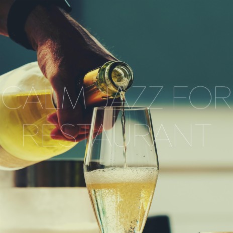 Calm Jazz for Restaurant | Boomplay Music