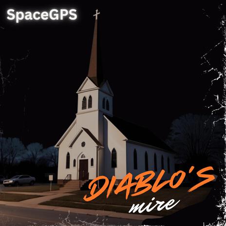 Diablo's Mire | Boomplay Music